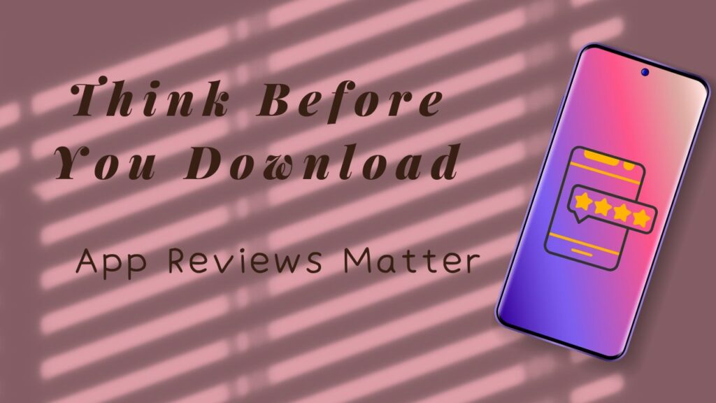 importance of checking app reviews before installing