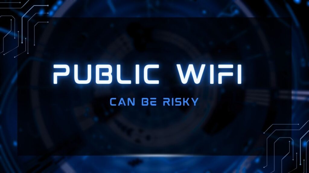 Public WiFi security risks and unsafe internet connections
