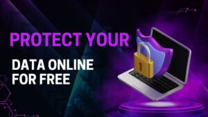 Read more about the article Free Ways to Protect Your Data Online