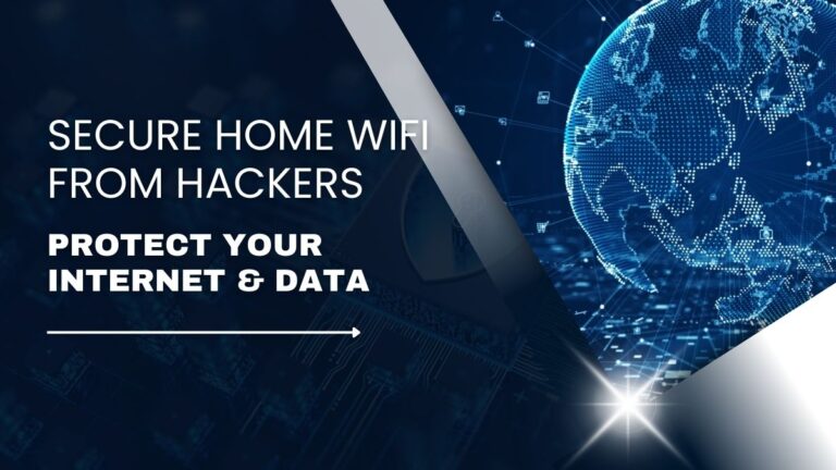 How to Secure Your Home WiFi From Hackers