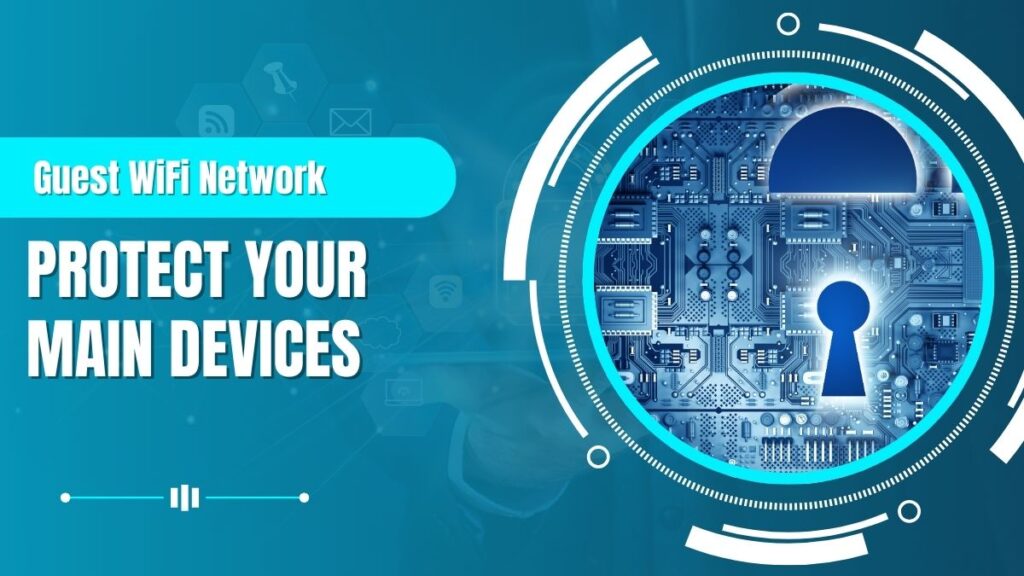 secure home wifi from hackers using guest network