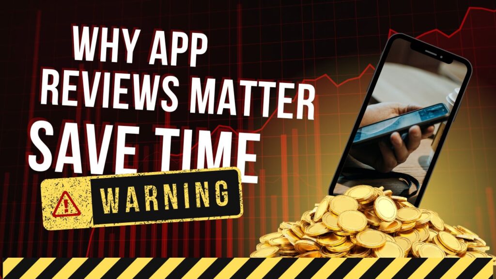 why reading app reviews is important before downloading