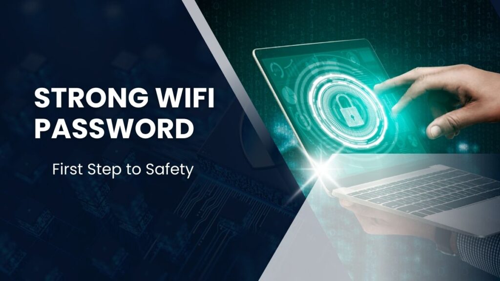 secure home wifi network with strong password