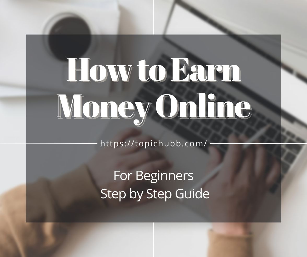 Read more about the article How to Earn Money Online for Beginners