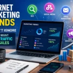 Internet Marketing Trends You Can’t Ignore If You Want More Traffic and Sales